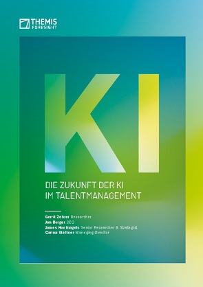Die Zukunft der KI im Talentmanagement von Berger,  Jan, Hoefnagels,  James, Stöttner,  Carina, Zehrer,  Gerrit