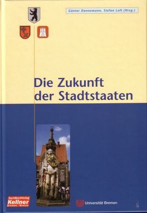 Die Zukunft der Stadtstaaten von Dannemann,  Günter, Luft,  Stefan