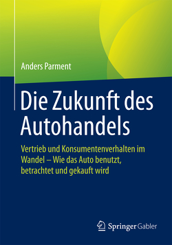 Die Zukunft des Autohandels von Parment,  Anders