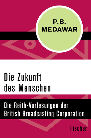 Die Zukunft des Menschen von Medawar,  Peter Brian, Winger,  Ilse