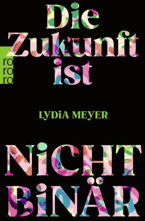 Die Zukunft ist nicht binär von Meyer,  Lydia