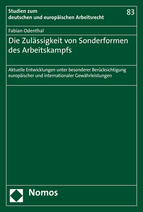 Die Zulässigkeit von Sonderformen des Arbeitskampfs von Odenthal,  Fabian