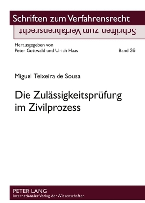 Die Zulässigkeitsprüfung im Zivilprozess von Teixeira de Sousa,  Miguel