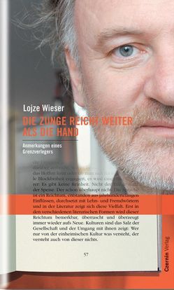 Die Zunge reicht weiter als die Hand von Wieser,  Lojze