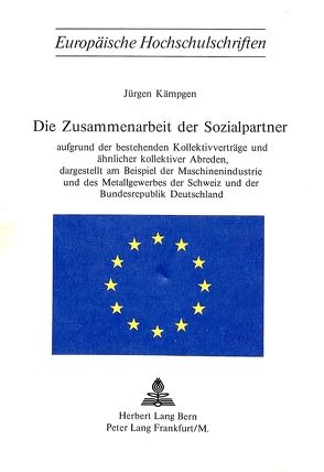 Die Zusammenarbeit der Sozialpartner von Kämpgen,  Jürgen