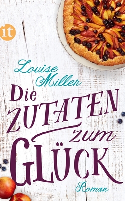 Die Zutaten zum Glück von Bendels,  Katja, Miller,  Louise