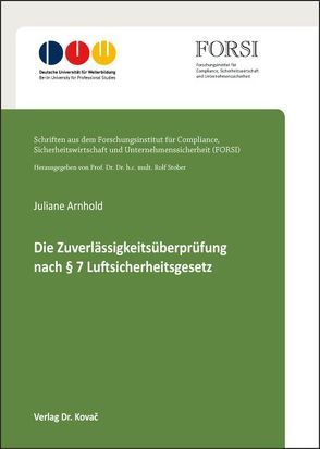 Die Zuverlässigkeitsüberprüfung nach § 7 Luftsicherheitsgesetz von Arnhold,  Juliane