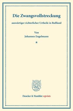 Die Zwangsvollstreckung von Engelmann,  Johannes
