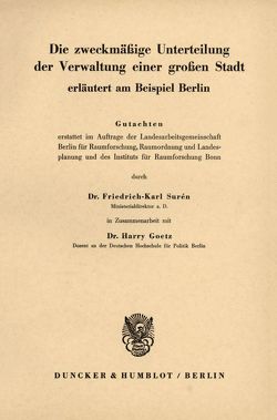 Die zweckmäßige Unterteilung der Verwaltung einer großen Stadt. von Goetz,  Harry, Surén,  Friedrich-Karl