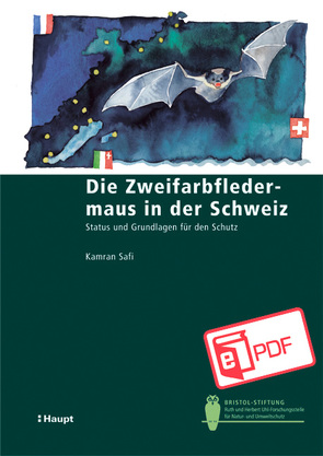 Die Zweifarbfledermaus in der Schweiz von Safi,  Kamran