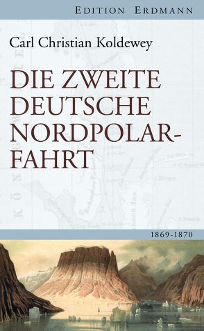 Die zweite deutsche Nordpolarfahrt von Koldewey,  Karl Christian, Krause,  Reinhard