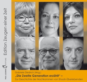 Die zweite Generation erzählt (5 CDs) von Brauner,  Alice, Diedrich,  Gabriele, Herzberg,  André, Kahane,  Peter, Kugelmann,  Cilly, Lustiger,  Gilla, Schuster,  Josef