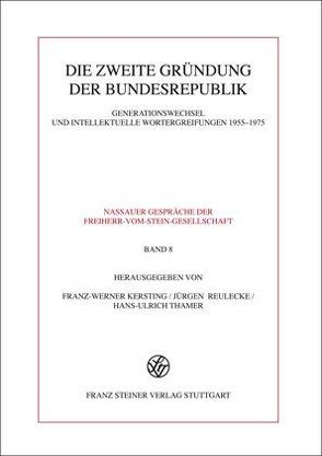 Die zweite Gründung der Bundesrepublik von Kersting,  Franz-Werner, Reulecke,  Jürgen, Thamer,  Hans-Ulrich