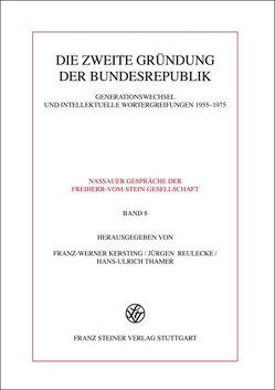 Die zweite Gründung der Bundesrepublik von Kersting,  Franz-Werner, Reulecke,  Jürgen, Thamer,  Hans-Ulrich