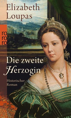 Die zweite Herzogin von Loupas,  Elizabeth, Schünemann,  Anja