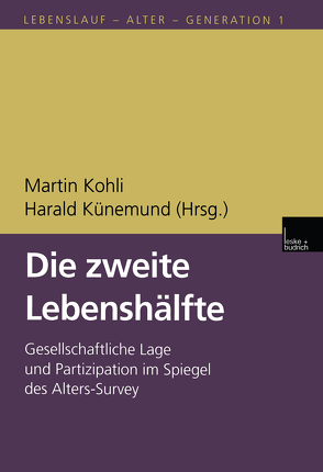 Die zweite Lebenshälfte von Kohli,  Martin, Kuenemund,  Harald