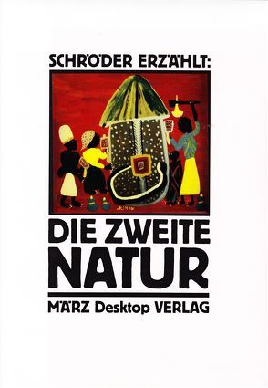 Die Zweite Natur von Kalender,  Barbara, Schröder ,  Jörg