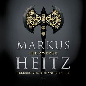Die Zwerge (Die Zwerge 1) von Heitz,  Markus, Steck,  Johannes