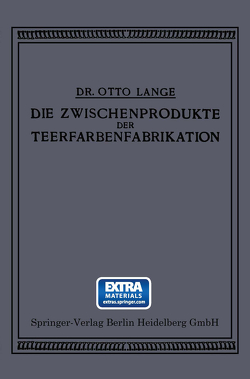 Die Zwischenprodukte der Teerfarbenfabrikation von Lange,  Otto