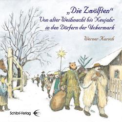 „Die Zwölften“ von Karsch,  Werner, Skroblin,  Jana