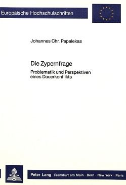 Die Zypernfrage von Papalekas,  Johannes Chr.