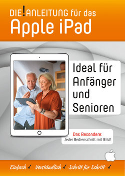 iPad Anleitung » Einfach • Verständlich • Schritt für Schritt von Oestreich,  Helmut
