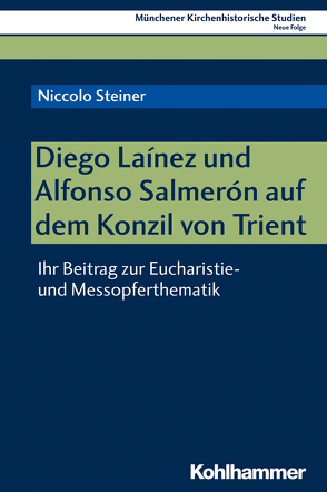 Diego Laínez und Alfonso Salmerón auf dem Konzil von Trient von Bischof,  Franz Xaver, Steiner,  Niccolo, Unterburger,  Klaus