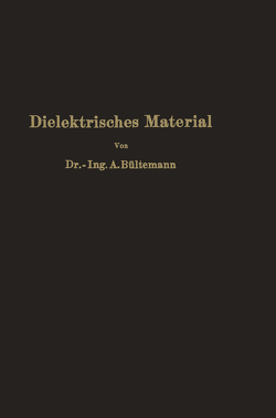 Dielektrisches Material von Bültemann,  A.