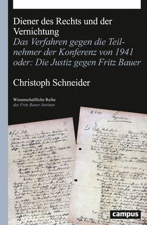 Diener des Rechts und der Vernichtung von Schneider,  Christoph