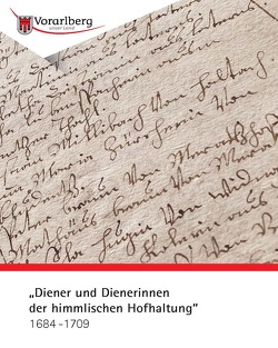 „Diener und Dienerinnen der himmlischen Hofhaltung“ von Tschaikner,  Manfred