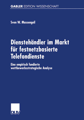 Dienstehändler im Markt für festnetzbasierte Telefondienste von Massengeil,  Sven
