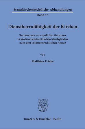 Dienstherrnfähigkeit der Kirchen. von Friehe,  Matthias