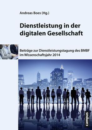 Dienstleistung in der digitalen Gesellschaft von Boes,  Andreas