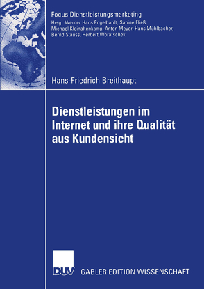 Dienstleistungen im Internet und ihre Qualität aus Kundensicht von Breithaupt,  Hans-Friedrich, Stauss,  Prof. Dr. Bernd
