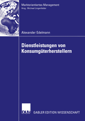 Dienstleistungen von Konsumgüterherstellern von Edelmann,  Alexander