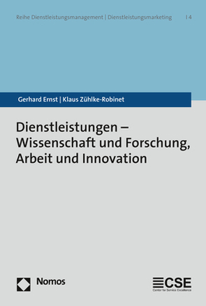 Dienstleistungen – Wissenschaft und Forschung, Arbeit und Innovation von Ernst,  Gerhard, Zühlke-Robinet,  Klaus