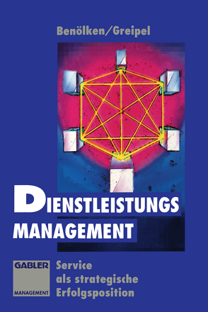 Dienstleistungs-Management von Benölken,  Heinz, Greipel,  Peter