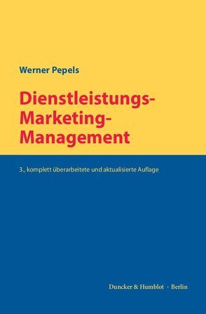 Dienstleistungs-Marketing-Management. von Pepels,  Werner