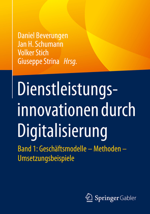 Dienstleistungsinnovationen durch Digitalisierung von Beverungen,  Daniel, Schumann,  Jan H., Stich,  Volker, Strina,  Giuseppe