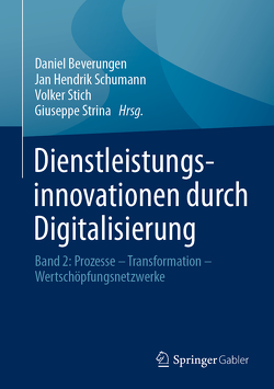 Dienstleistungsinnovationen durch Digitalisierung von Beverungen,  Daniel, Schumann,  Jan Hendrik, Stich,  Volker, Strina,  Giuseppe