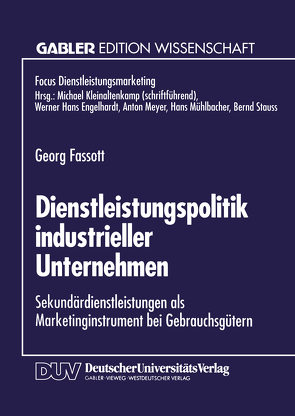 Dienstleistungspolitik industrieller Unternehmen von Fassott,  Georg