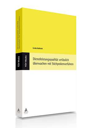 Dienstleistungsqualität verlässlich überwachen mit Stichprobenverfahren (E-Book. PDF) von Kallnick,  Linda