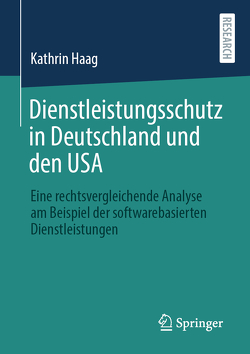 Dienstleistungsschutz in Deutschland und den USA von Haag,  Kathrin