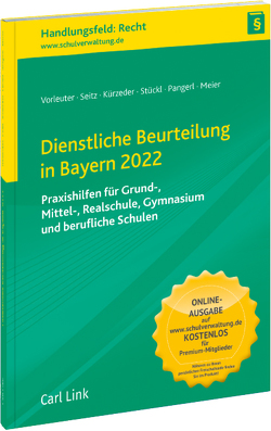 Dienstliche Beurteilung in Bayern 2022 von Kürzeder,  Wilhelm, Pangerl,  Maximilian, Stückl,  Dr. Gisela, Vorleuter,  Dr. Harald
