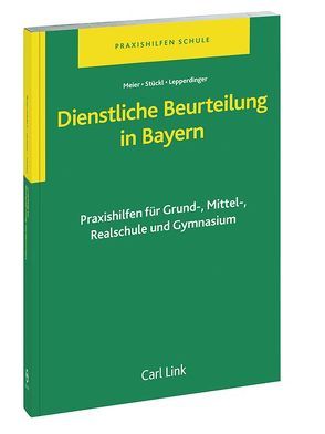 Dienstliche Beurteilung in Bayern von Lepperdinger,  Hubert, Meier,  Ludwig, Stückl,  Gisela