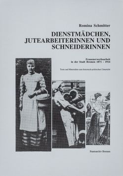 Dienstmädchen, Jutearbeiterinnen und Schneiderinnen von Schmitter,  Romina