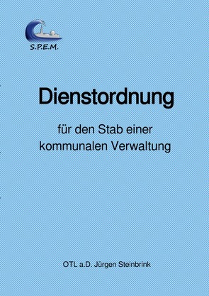 Dienstordnung für den Stab einer kommunalen Verwaltung von Steinbrink,  Jürgen