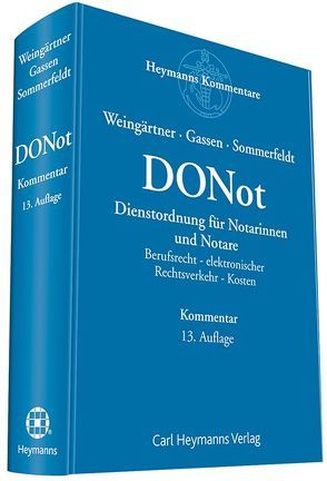 Dienstordnung für Notarinnen und Notare (DONot) von Gassen,  Dominik, Weingärtner,  Helmut