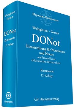 Dienstordnung für Notarinnen und Notare (DONot) von Weingärtner,  Helmut