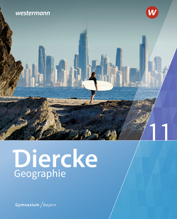 Diercke Geographie – Ausgabe 2017 für Gymnasien in Bayern von Briegel,  Tobias, Eckert-Schweins,  Werner, Heil,  Anja, Held,  Markus, Kerger,  Anna, Meyer,  Bianca, Peer,  Hans-Peter, Raczkowsky,  Bernd, Seidl,  Thomas, Stallhofer,  Bernd, Wind,  Kathrin